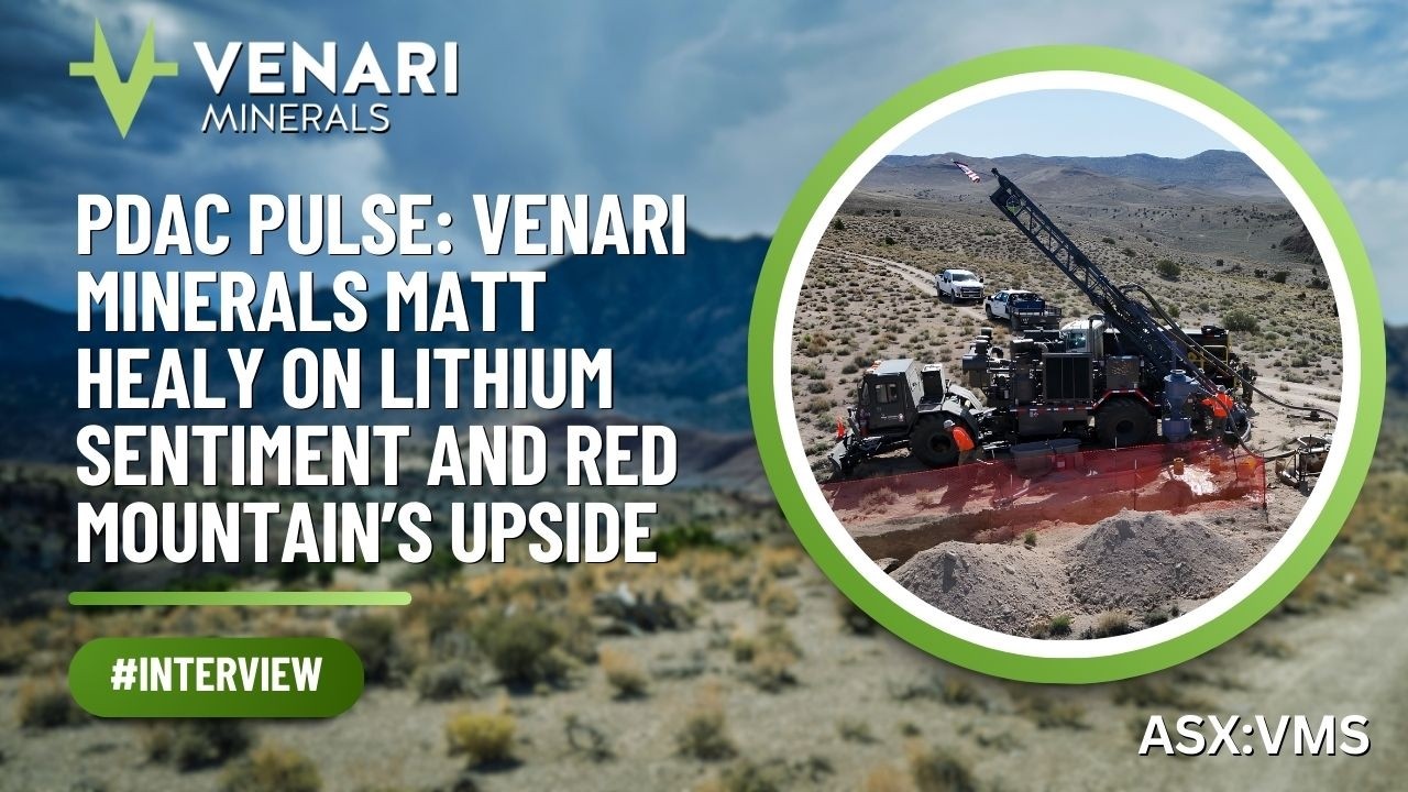 PDAC Pulse: Venari Minerals Matt Healy on Lithium Sentiment and Red Mountain’s Upside