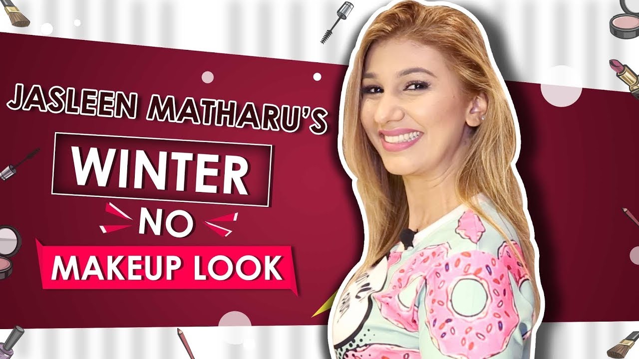 Jasleen Matharu’s Winter No Makeup Look | Exclusive