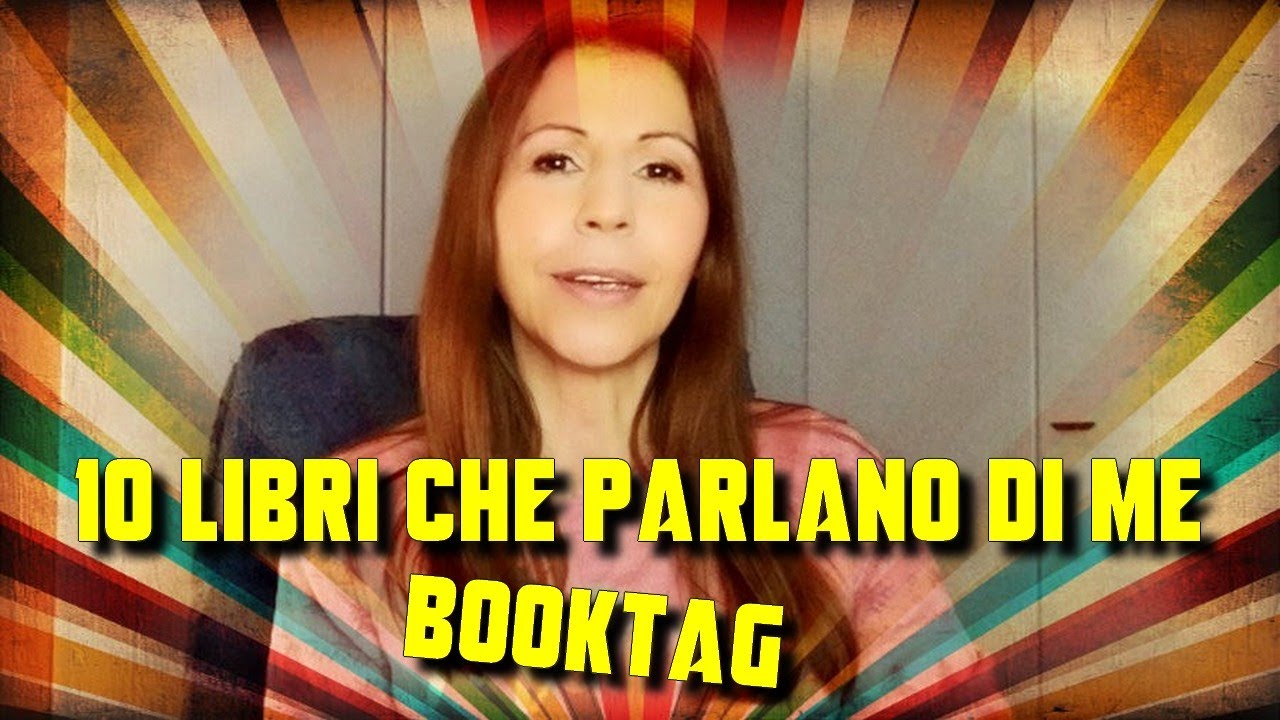 10 LIBRI CHE PARLANO DI ME BOOKTAG