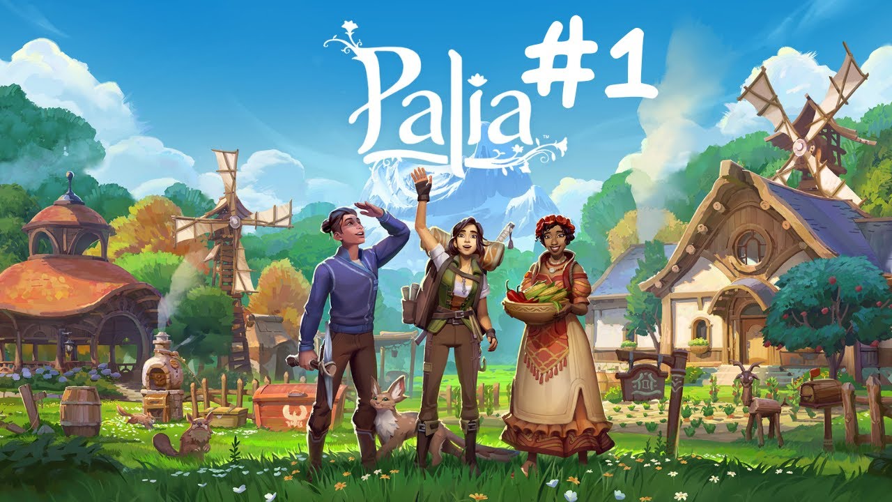 #1 PALIA [FR]_On commence une grande aventure !