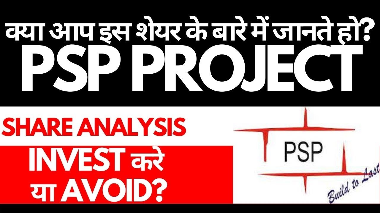 PSP Project Share Analysis &bull; PSP Project Breaking News &bull; Dailystock