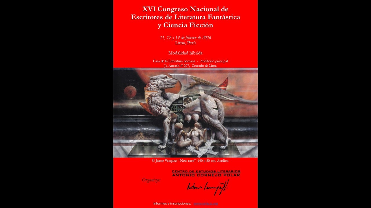 XVI CONGRESO NACIONAL DE ESCRITORES DE LITERATURA FANTÁSTICA Y CIENCIA FICCIÓN 11-02-2026