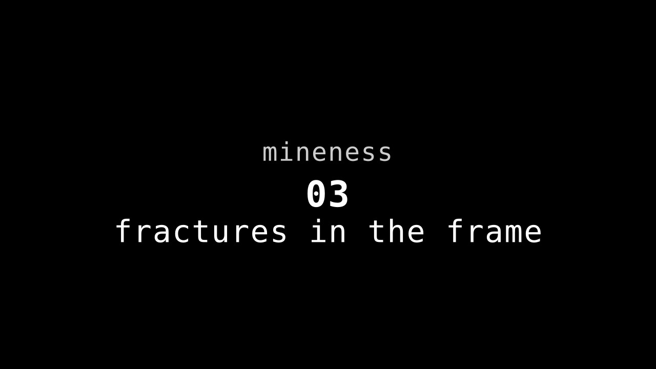 03 | fractures in the frame