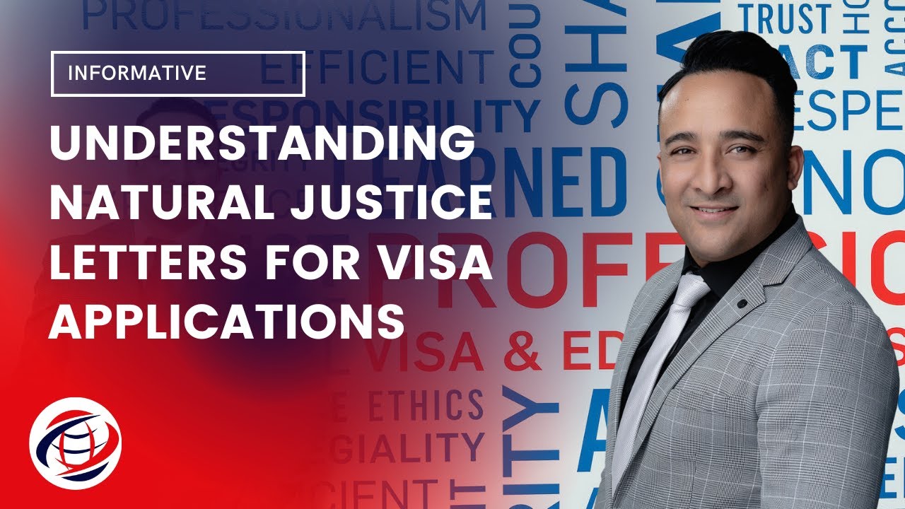 Understanding Natural Justice Letters for Visa Applications: Key Information and Updates