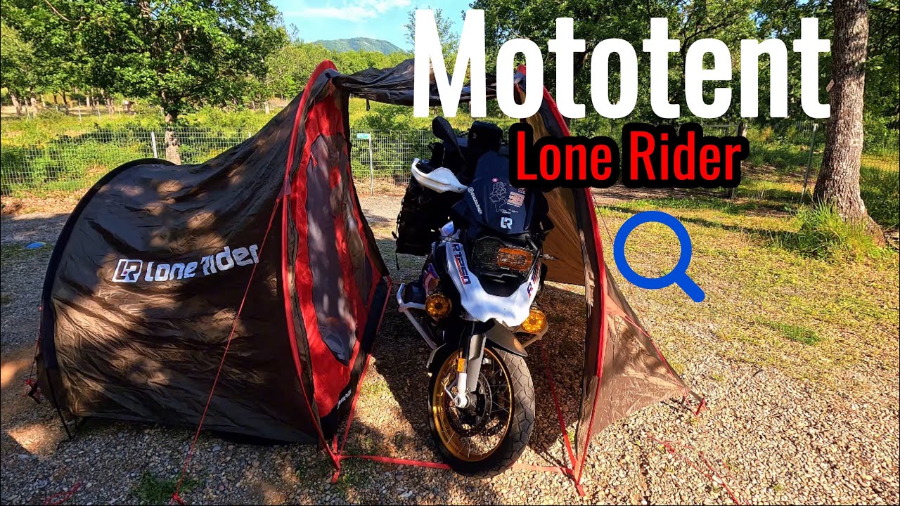 Ma Mototent LONE RIDER mon avis !