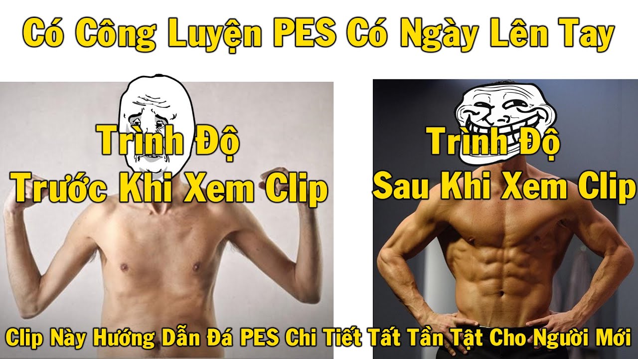 HƯỚNG DẪN CHI TIẾT CÁCH ĐÁ PES DÀNH CHO NGƯỜI MỚI CHƠI PES. PHẦN I: CÁC PHÍM CƠ BẢN TRONG PES