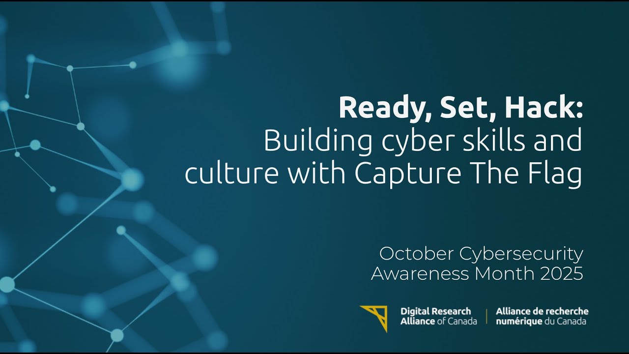 Ready, Set, Hack: Building cyber skills and culture with Capture The Flag (CTF)