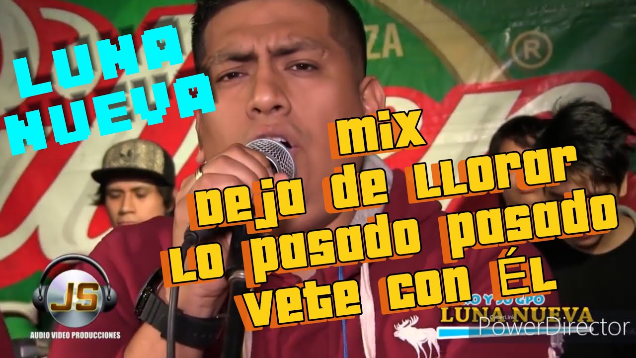 JHACO y LUNA NUEVA - DEJA DE LLORAR - LO PASADO PASADO - VETE CON ÉL canta EL GRAN CHAVAL