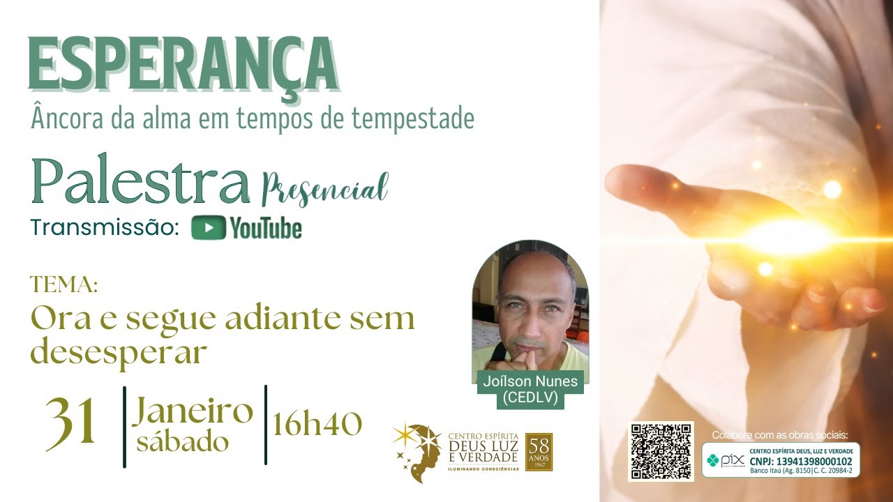 Ora e segue adiante sem desesperar - Joílson Nunes (CEDLV) - 31.01.2026