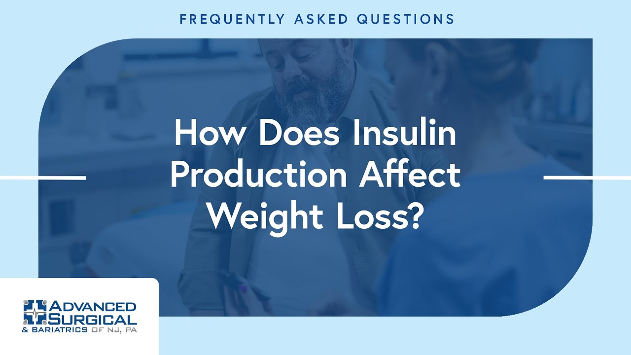 How Does Insulin Production Affect Weight Loss?