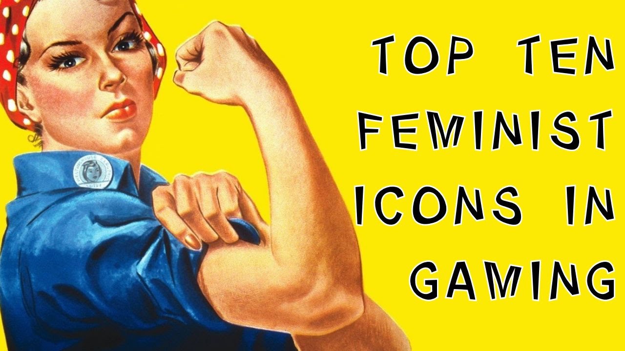 Top Ten Feminist Icons In Gaming
