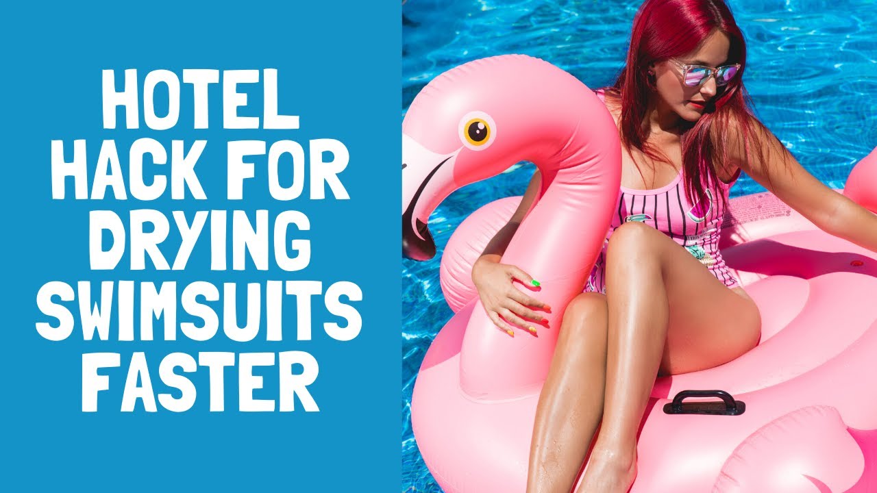Travel Hack for Drying Wet Swimsuits Faster