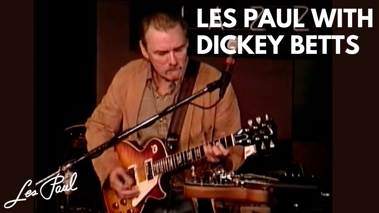 Les Paul with Dickey Betts