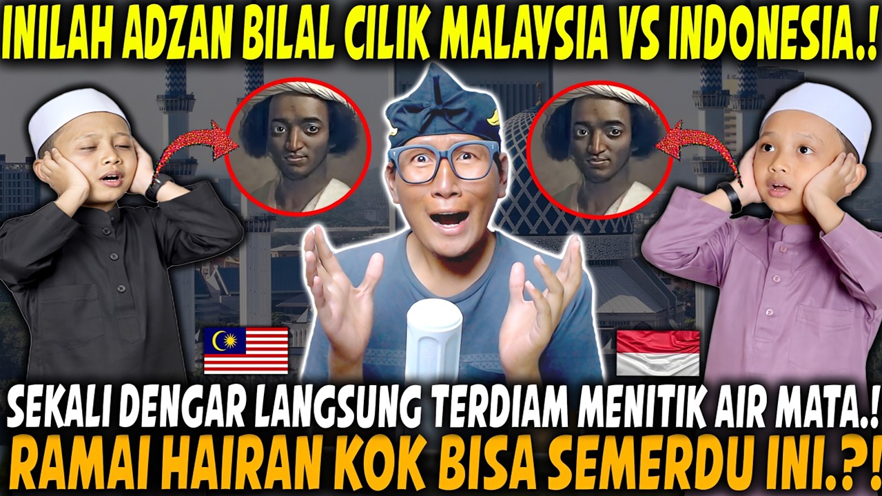 SUBHANALLAH‼️ Adzan Bilal Cilik Malaysia vs Indonesia! Lepas Dengar Ramai Tak Mampu Berkata-Kata..