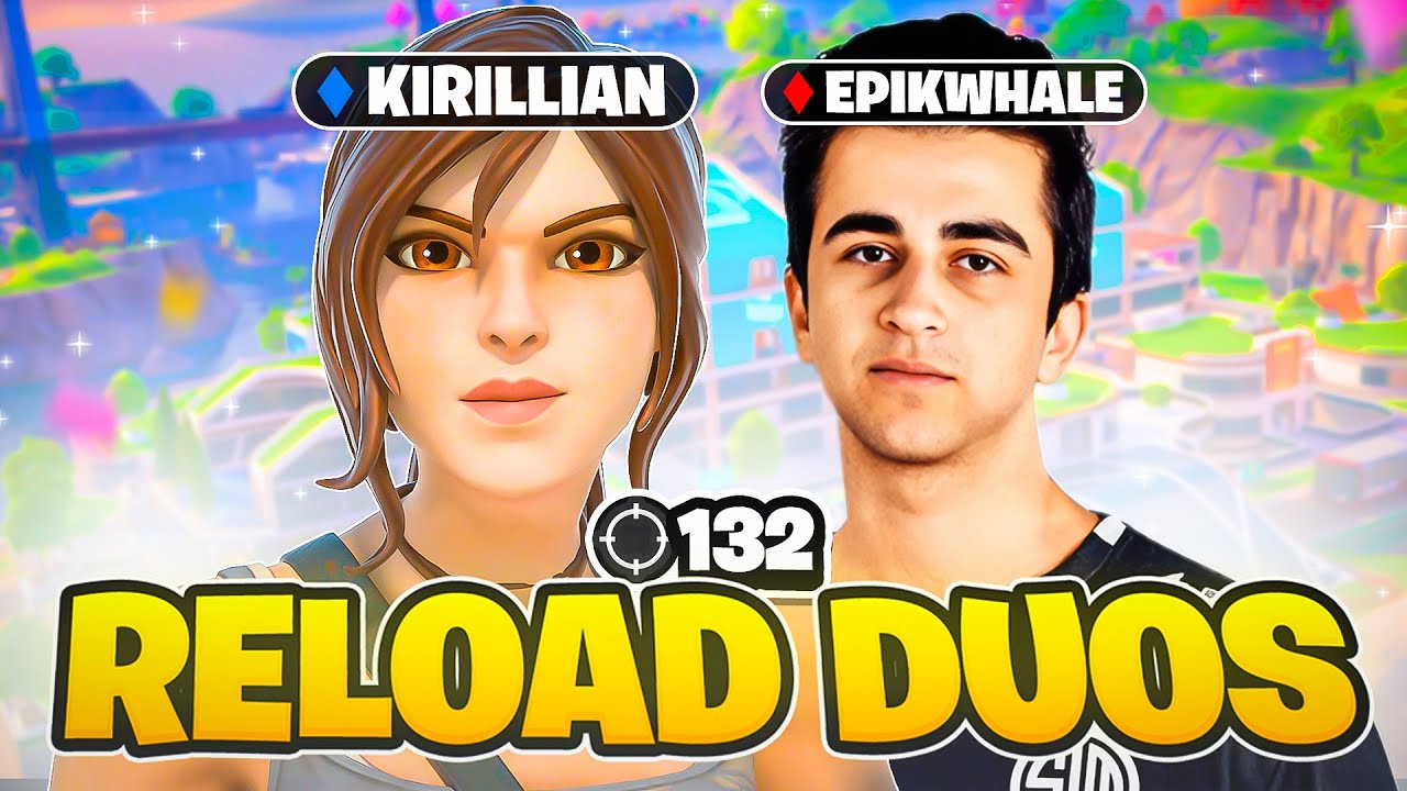 The BEST Reload Duo In The WORLD w/ EpikWhale!