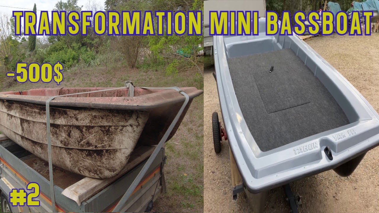 RESTAURATION d'une Barque TABUR en BassBoat ep2