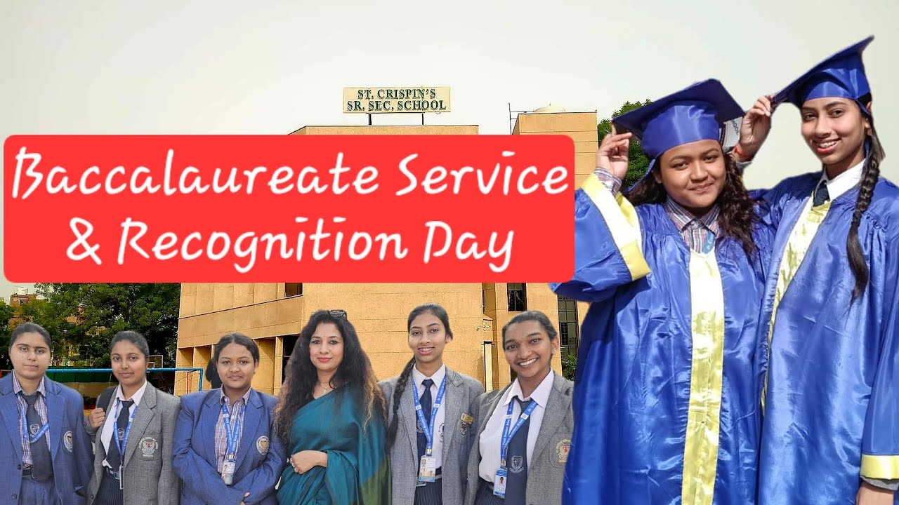 Baccalaureate Service & Recognition Day | St. Crispin's Sr. Sec. School | Graduation Ceremony | scs 