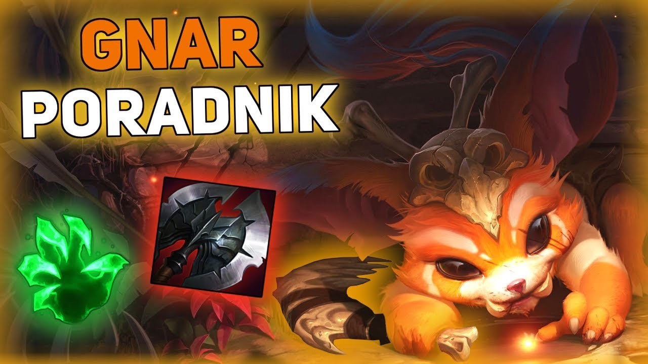 GNAR PORADNIK - League of Legends