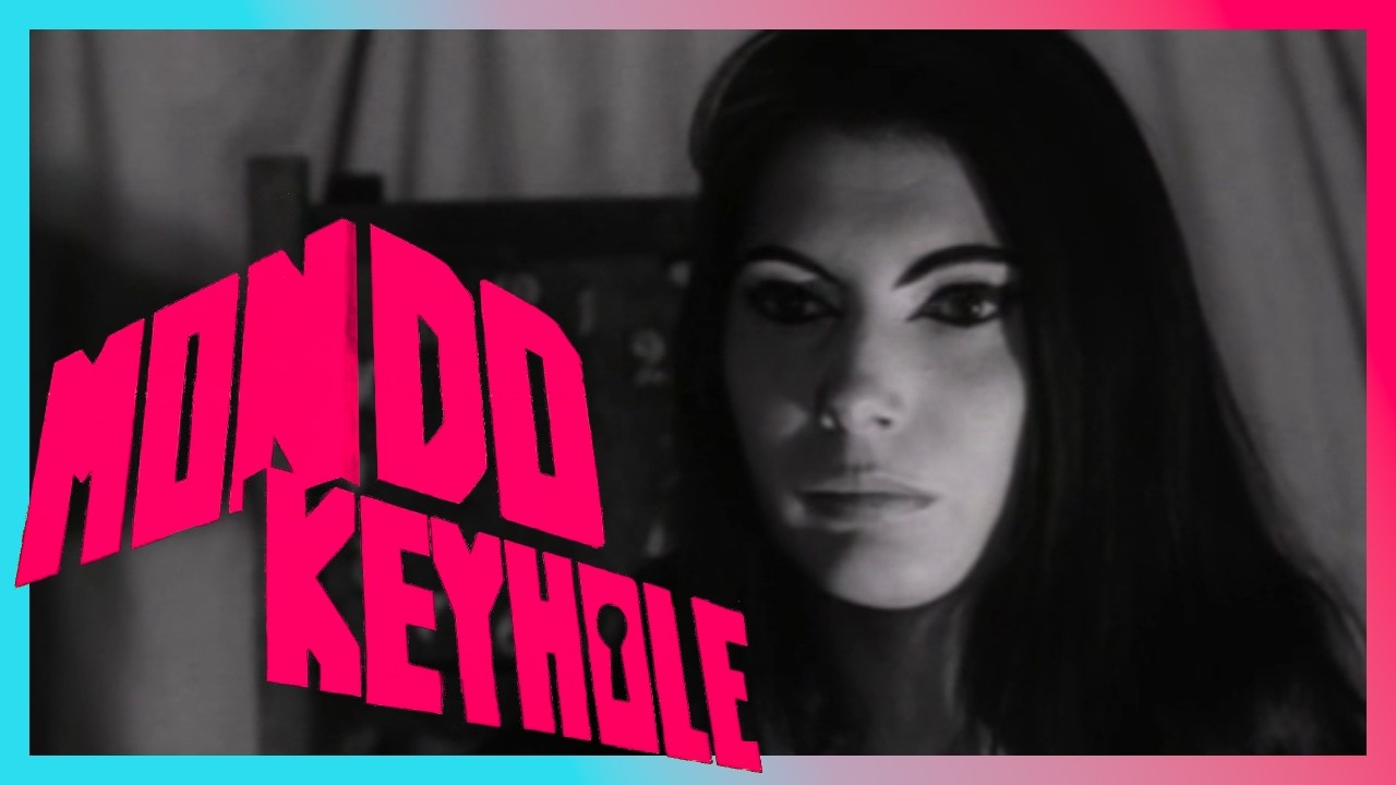 Mondo Keyhole (1966) - Jack Hill's 