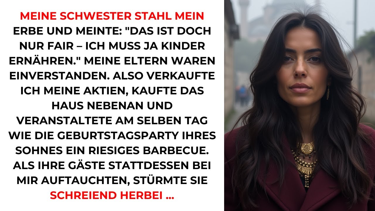 Meine Schwester Stahl Mein Erbe Und Meinte: 