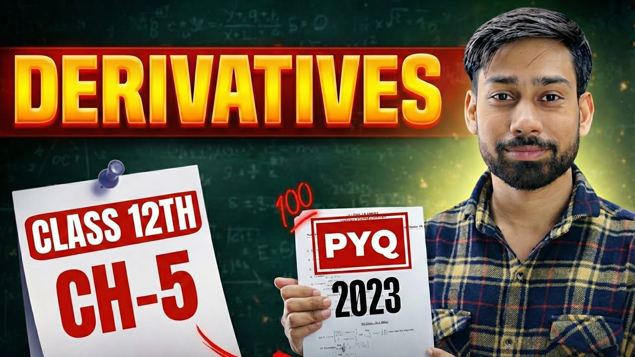 Class 12 Maths Derivatives 🔥 PYQ 2023 | Chapter 5 Derivatives Full Solution | Boards 2026