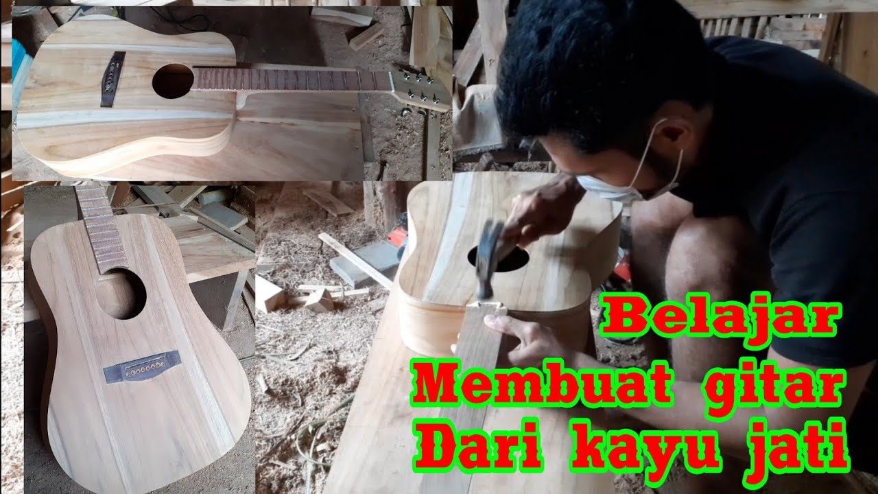 Belajar membuat gitar #kayujati