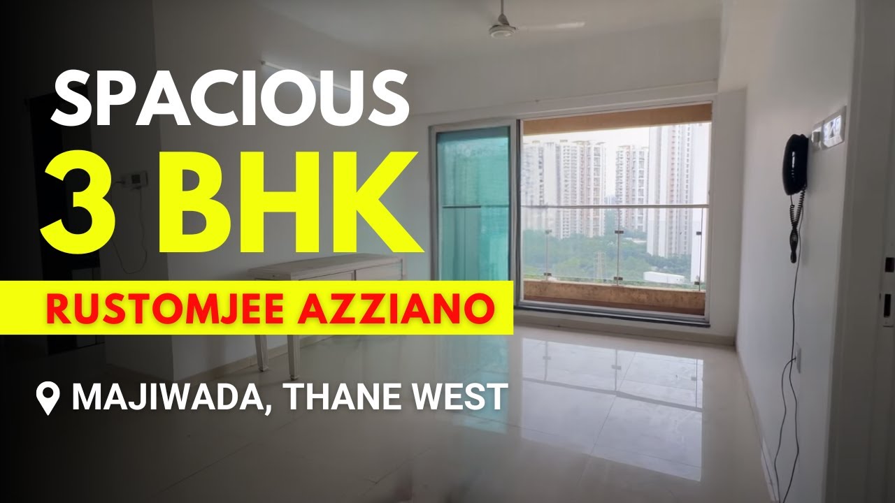 Rustomjee Azziano, Majiwada Thane West | 3BHK Resale Flat | Prime Location & Amenities