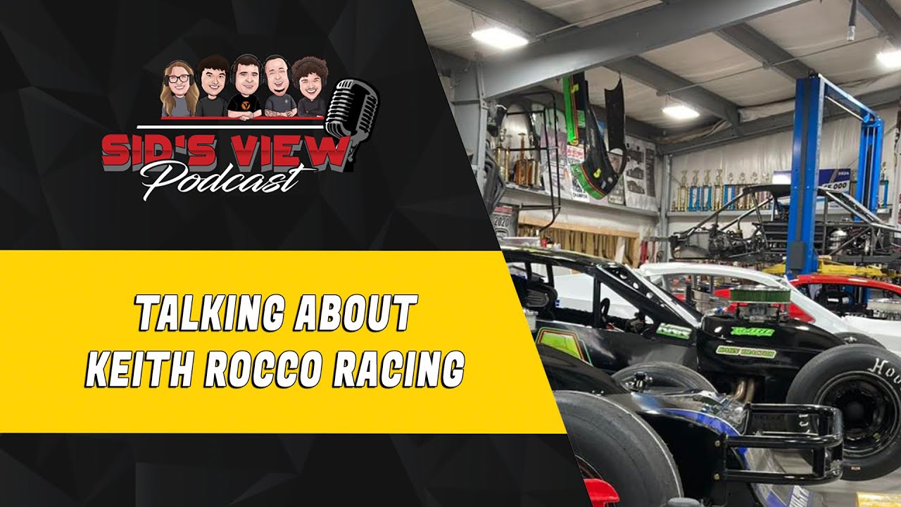 SID'S VIEW PODCAST | Talking Keith Rocco Racing