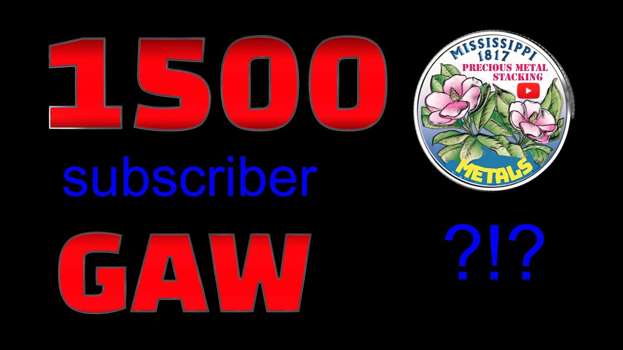 1500 subscriber GAW video! #silver #giveaway