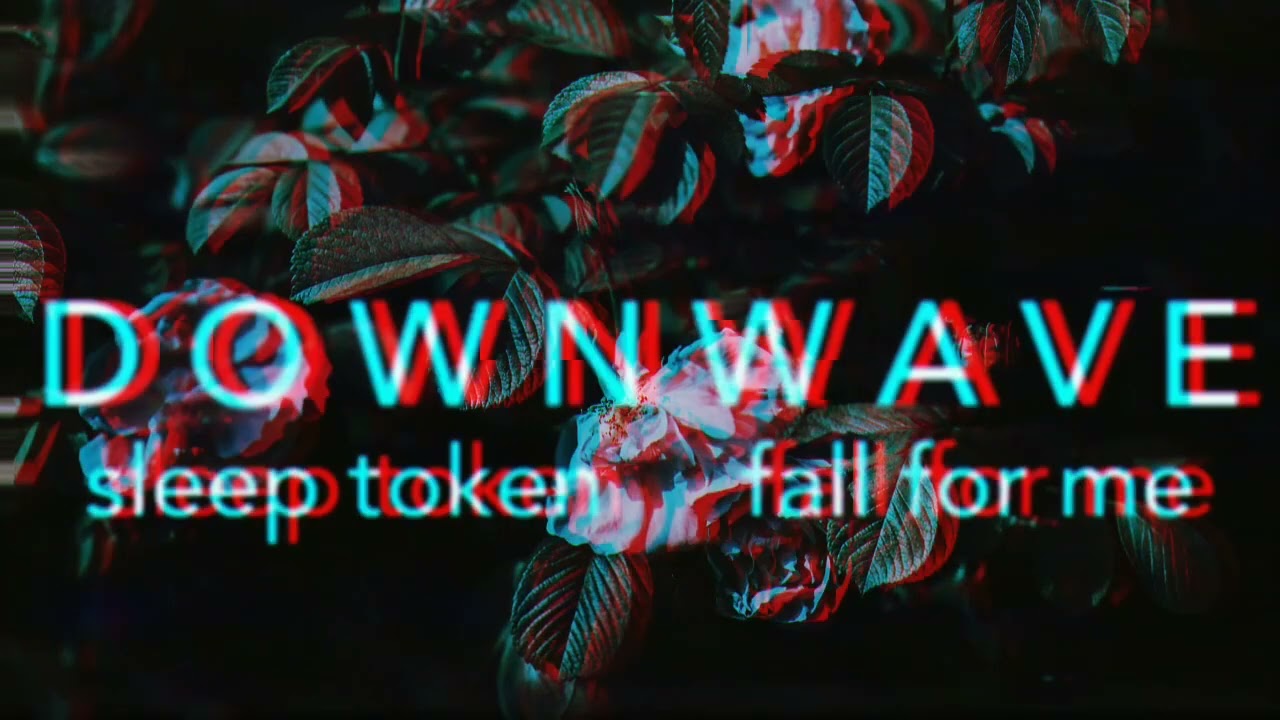 Sleep Token | Fall For Me (slowed+reverbed)