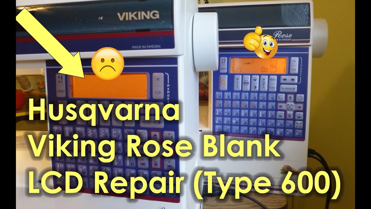 Husqvarna Viking Rose Type 600 Blank LCD Repair