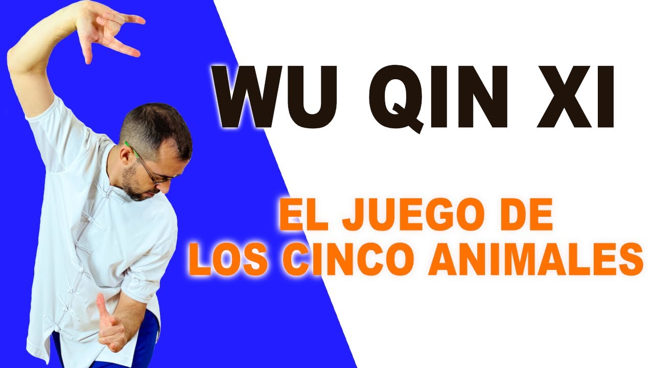Wuqinxi - El juego de los Cinco Animales