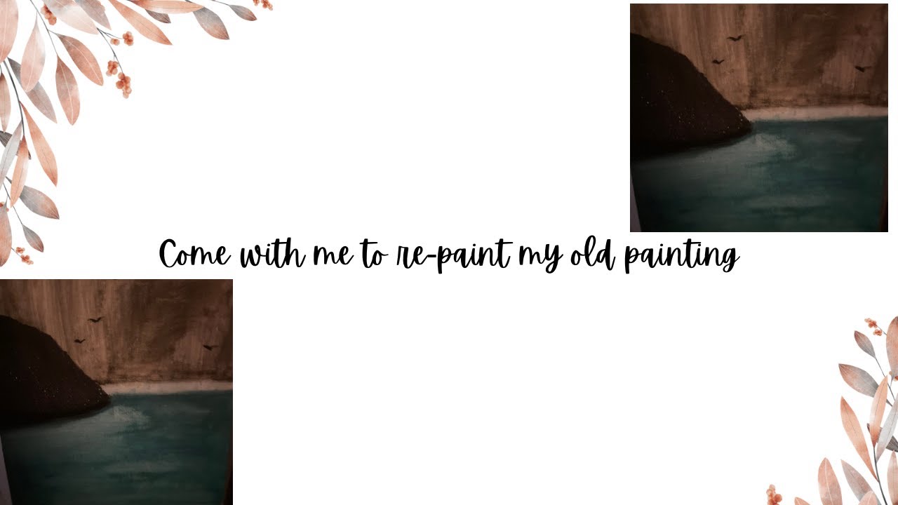 Come with me to re-paint my old painting (random video)