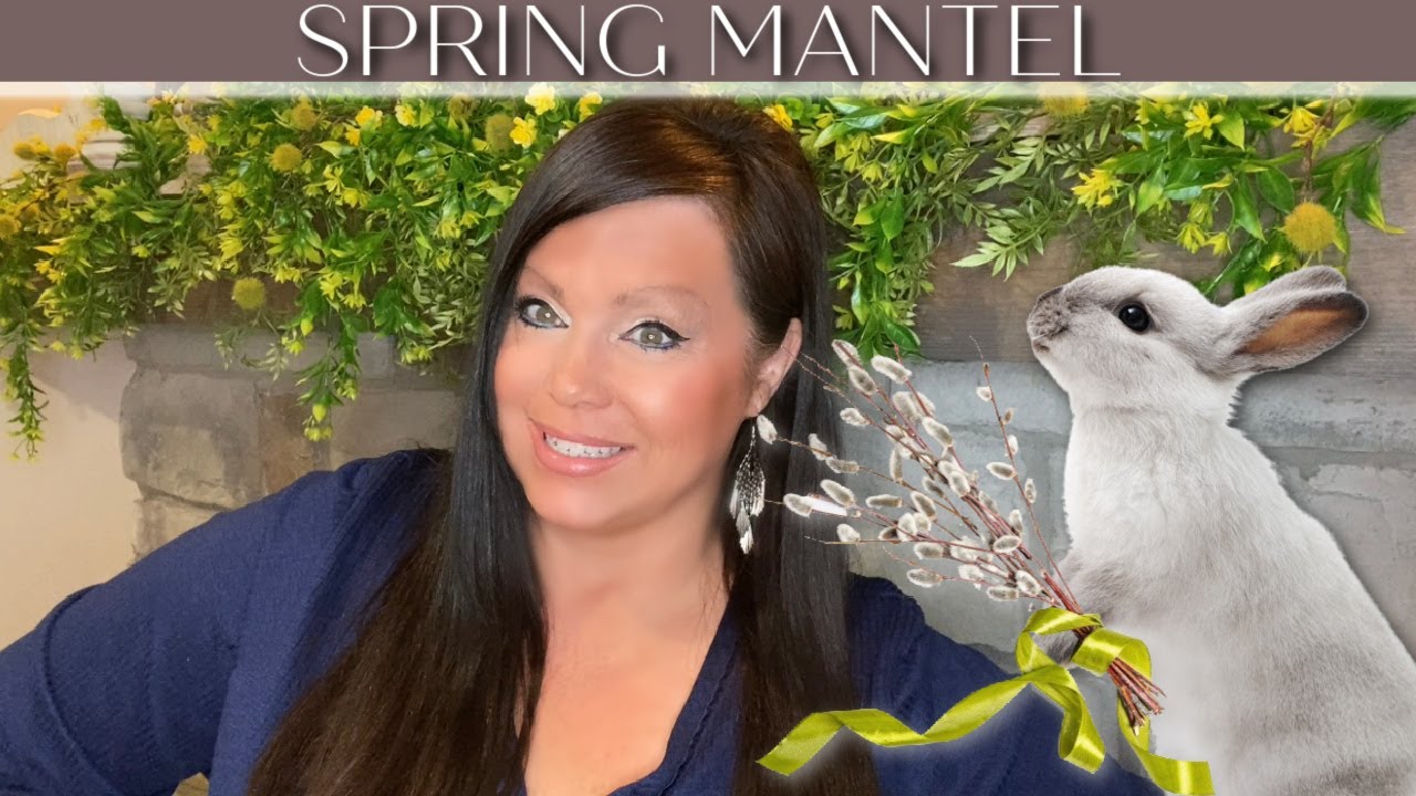 Spring Mantel - Decorate With Me!