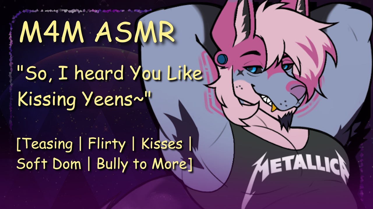 [M4M ASMR] So, I Heard You Like Kissing Yeens…