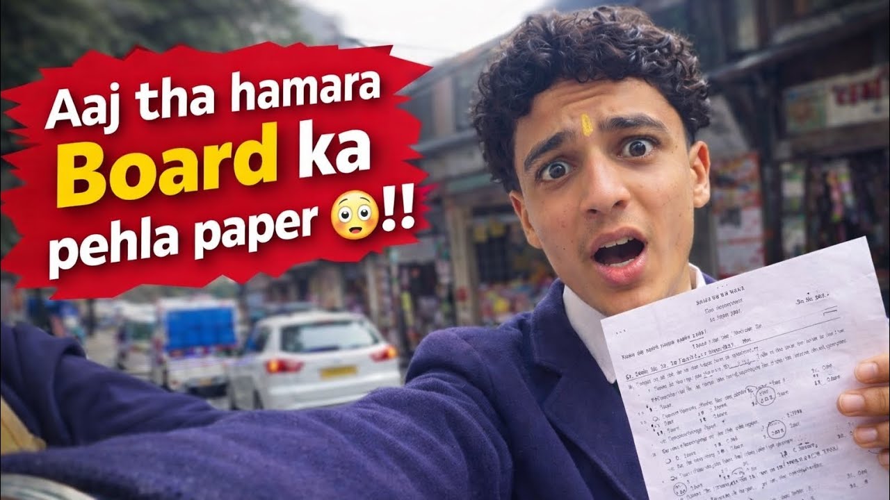 Aaj thaa hamara Boards ka phela exam ?😳