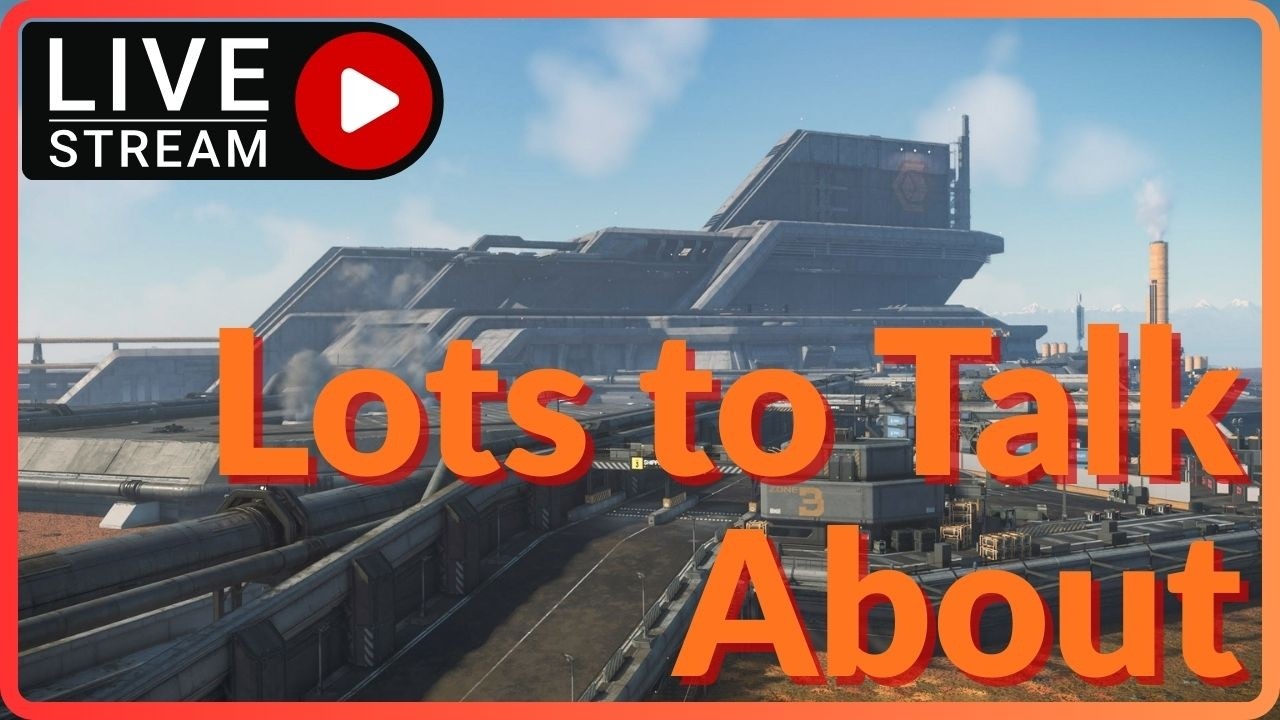 EVERYTHING Happening In Star Citizen Right Now! LIvestream!