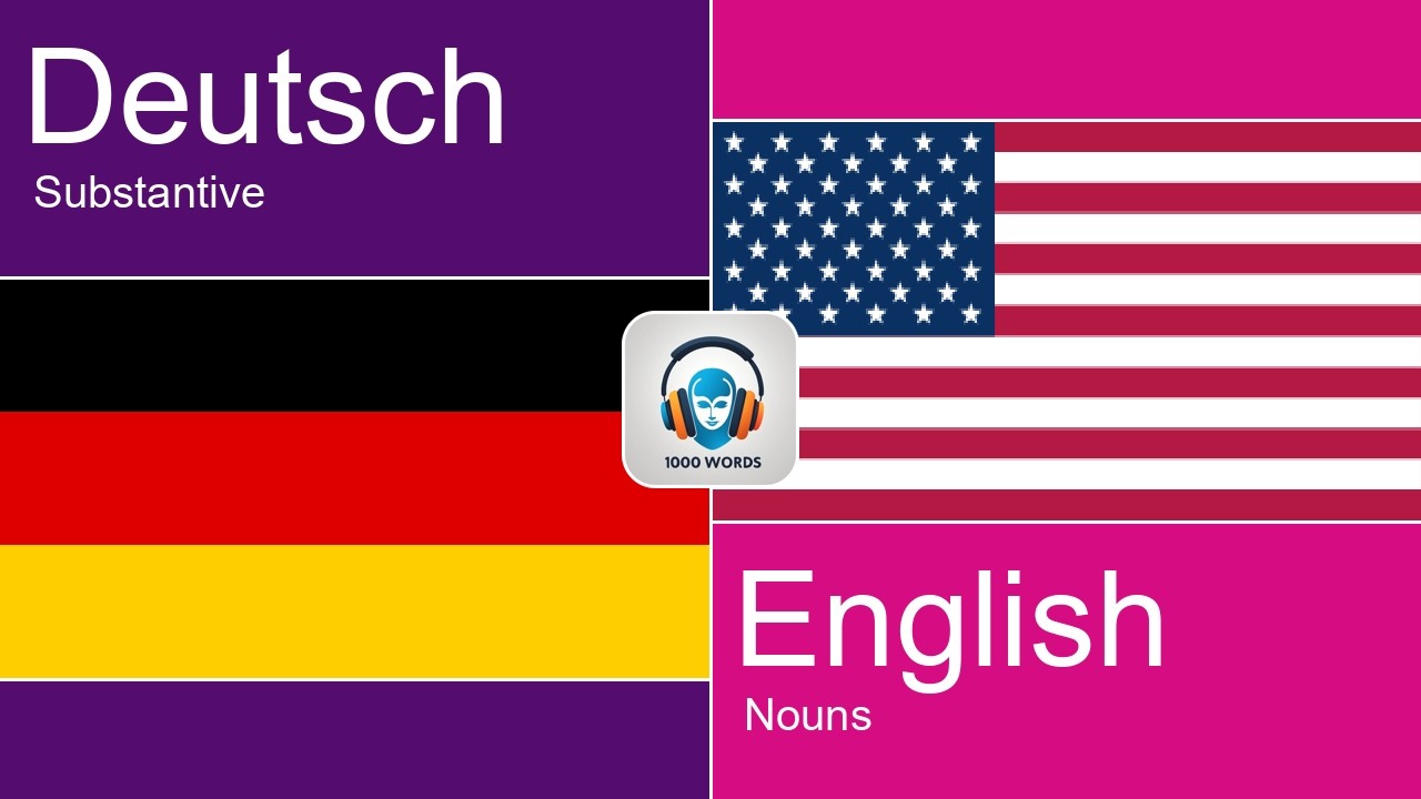 🇩🇪🇺🇸 Lerne Englisch, während du schläfst – 1000 wichtige Substantive (Teil 3 / 10)