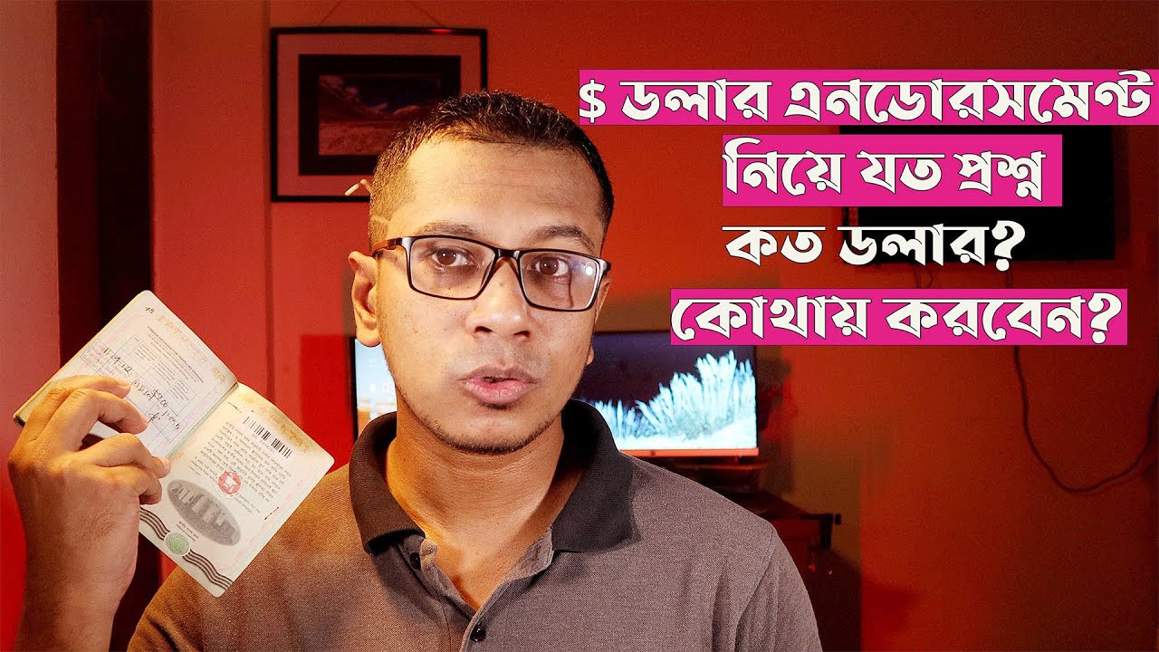 Dollar Endorsement Policy For Bangladesh Passport Holders