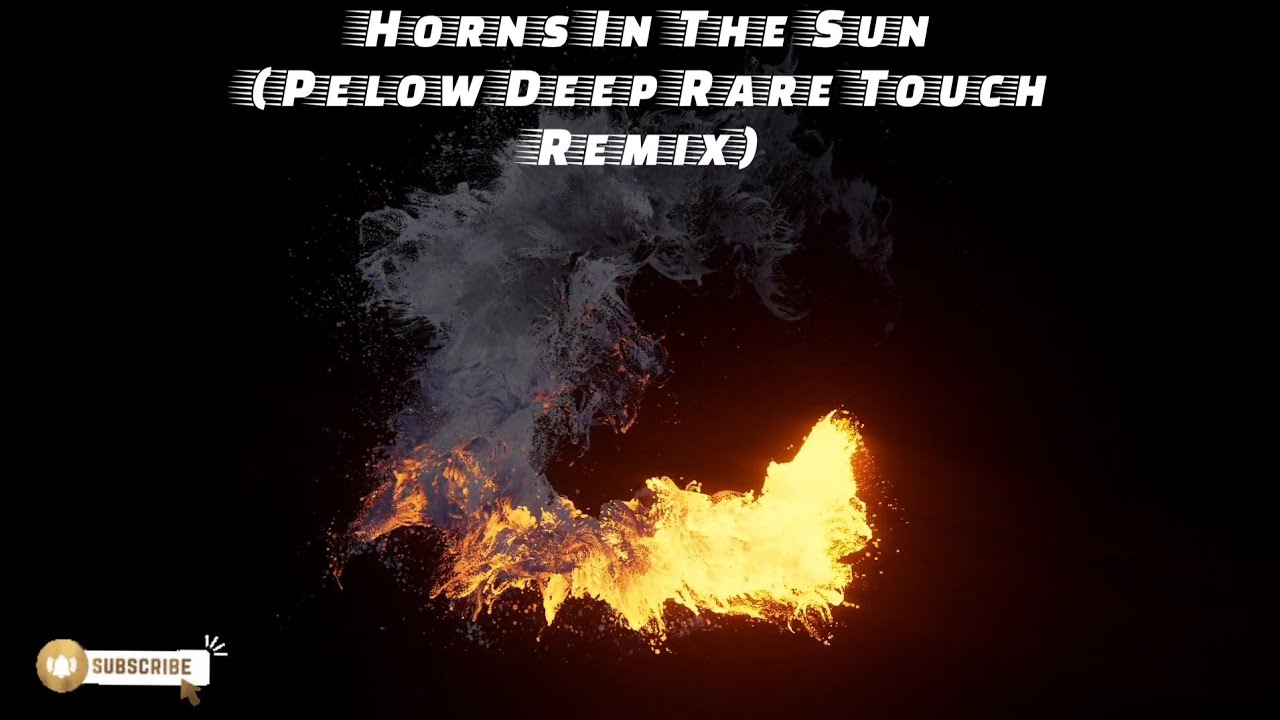 Horns In The Sun (Pelow Deep Rare Touch Remix)
