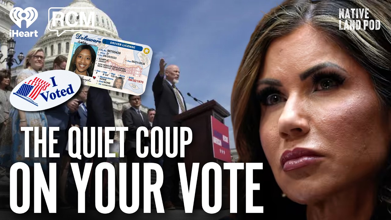 The SAVE Act: The Quiet Coup on Your Vote | Native Land Pod