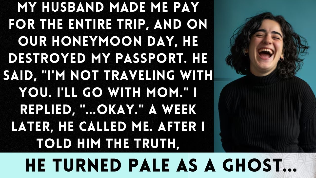 My Husband Made Me Pay for the Trip and Destroyed My Passport  'I'm Going with Mom Instead