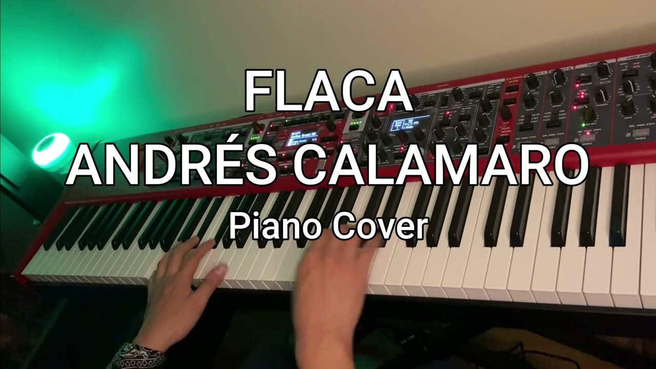 Flaca - Andrés Calamaro piano cover