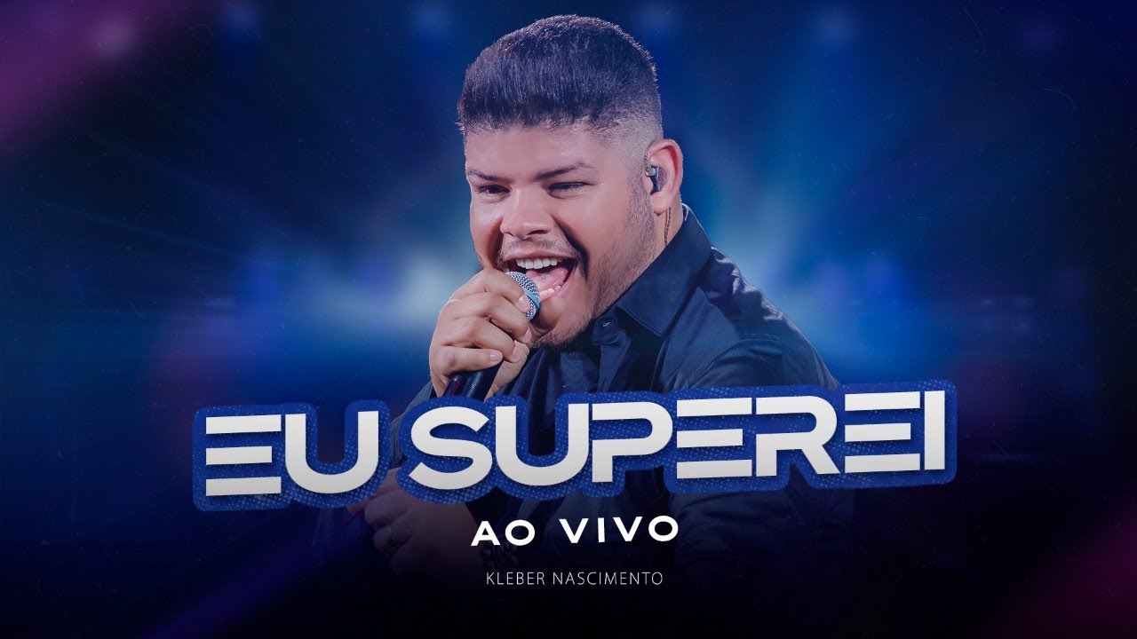 Eu Superei - Kleber Nascimento (Ao Vivo em Goi&acirc;nia)