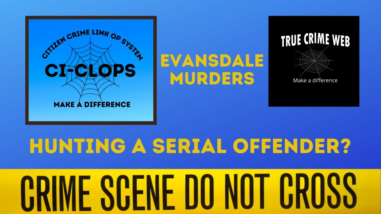 Evansdale Murders: Hunting a serial offender?