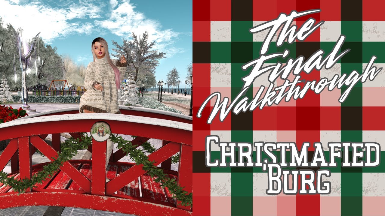 Second Life🎅 The Christmafied 'Burg🎅The Final Walkthrough