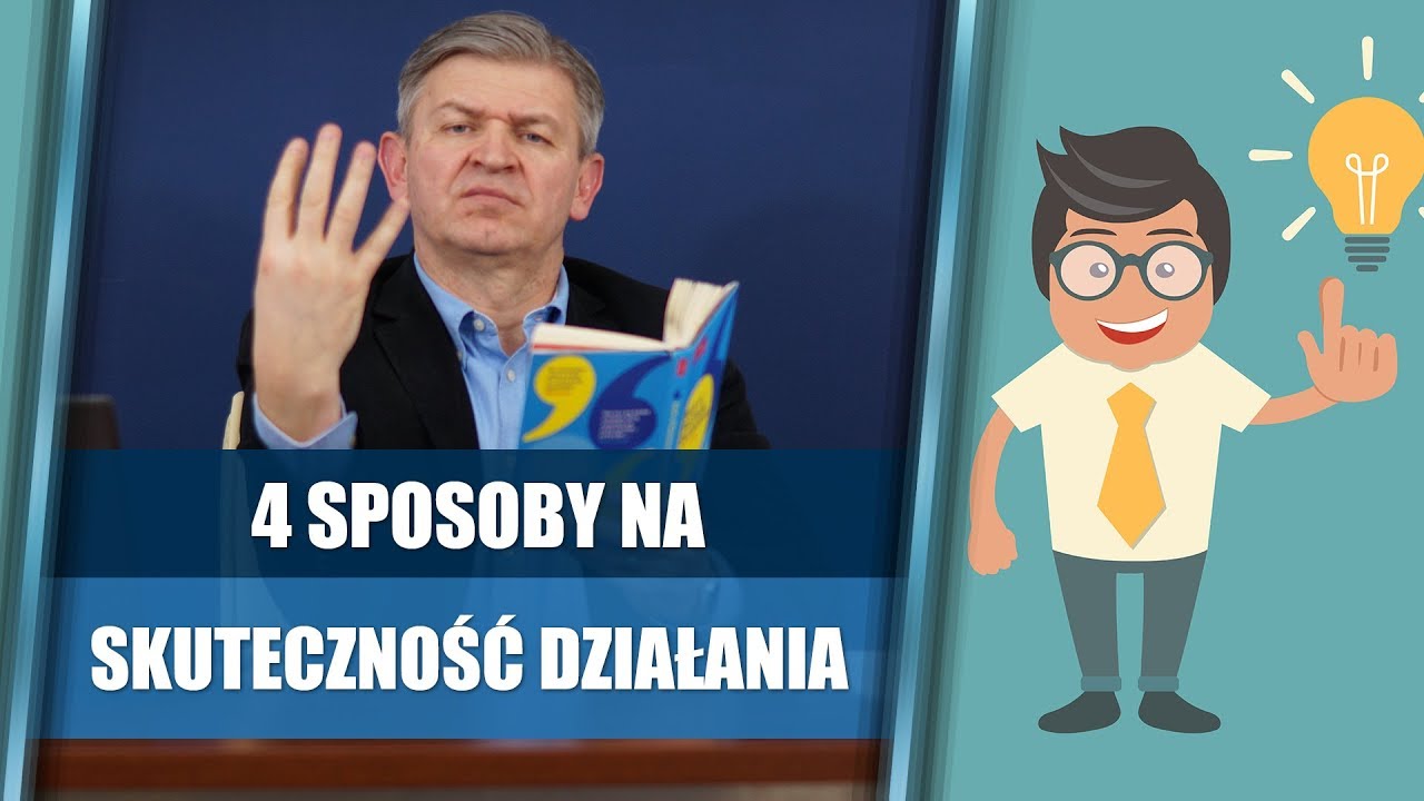 4 sposoby na skuteczność działania