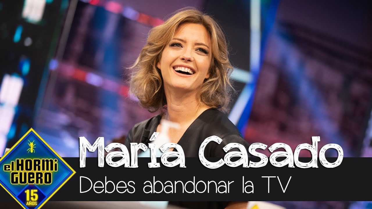 ¿Cómo le comunicaron a María Casado que abandonaba la televisión? - El Hormiguero