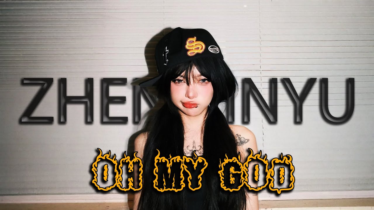Zhen Zinyu - Oh My God [ OFFICAL AUDIO ]