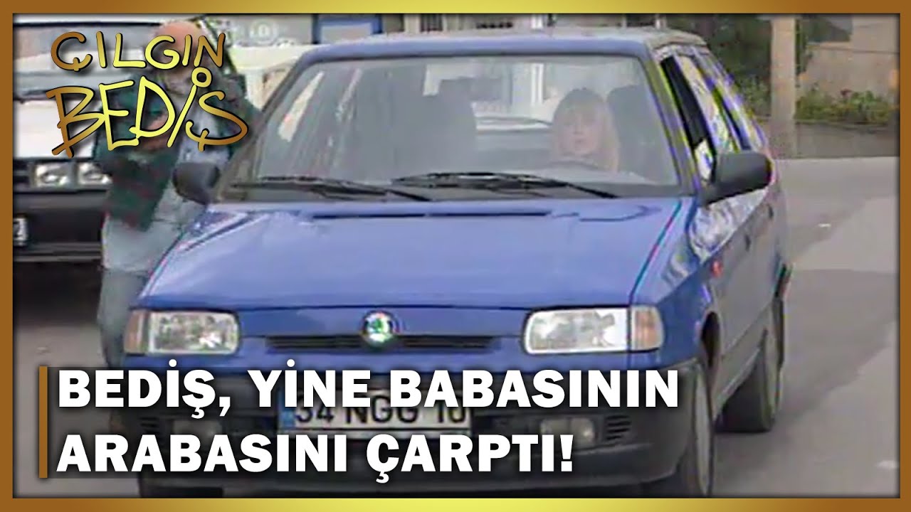 Yine Babasının Arabasını &Ccedil;arptı! - &Ccedil;ılgın Bediş 22.B&ouml;l&uuml;m